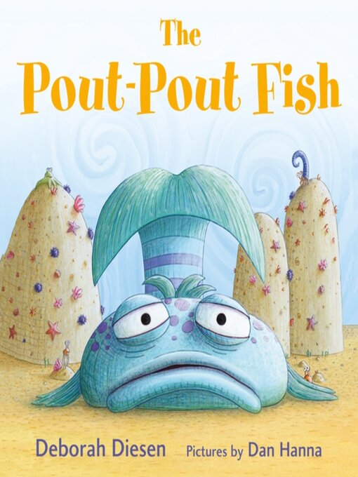 Title details for The Pout-Pout Fish by Deborah Diesen - Available
